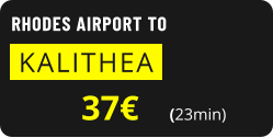 RHODES AIRPORT TO  KALITHEA   37€       (23min)